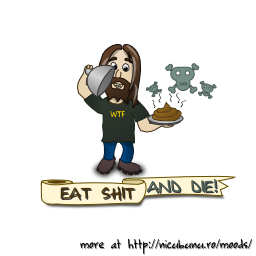 eat shit and die